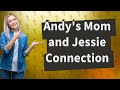 Is Andy's mom Jessie's owner?