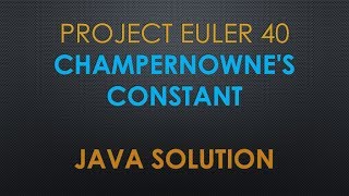 Project Euler 40 || Champernowne's constant || Java Solution