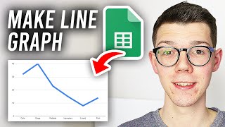 How To Make Line Graph In Google Sheets - Full Guide