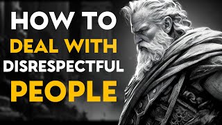 10 STOIC LESSONS TO HANDLE DISRESPECT | STOICISM