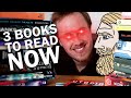 3 books if you only read scifi & fantasy, and 3 other books you should read anyway