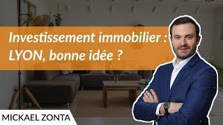 Investissement locatif LYON: une ville où investir ? 👍