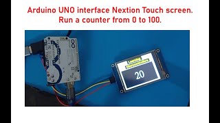 Arduino UNO interface Nextion Touch screen.Run a counter from 0 to 100.