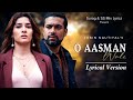 O Aasman Wale (Lyrics) - Jubin Nautiyal | Neha Khan | Rochak Kohli, Manoj Muntashir, Navjit B