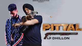 PITTAL (Full Video) | Ap Dhillon | Sidhu Moosewala | Punjabi GTA Video 2021 | Birring Productions