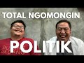 TOTAL NGOMONGIN POLITIK