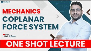 Coplanar Force System | Mechanics | ONE SHOT LECTURE |  AJIT SIR  #mechanics  #engineeringmechanics