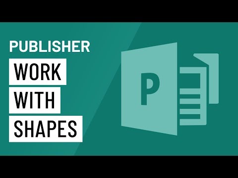 Publisher 2010: Working with Shapes Publisher 2010: Working with Shapes