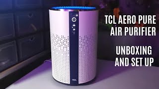 TCL AERO PURE AIR PURIFIER - UNBOX AND SET UP