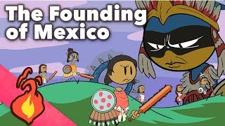 The Founding of Mexico - Aztec Myths - Extra Mythology