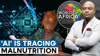 AI Tool Predicts Where People Are at Risk of Malnutrition | World of Africa