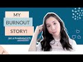 How I BURNED OUT as a PHARMACIST | How to Avoid Healthcare Burnout