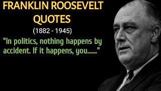 Best Franklin Roosevelt Quotes - Life Changing Quotes By Franklin Roosevelt - Roosevelt Wise Quotes