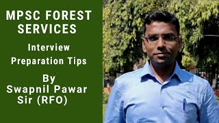 MPSC Forest Services Interview Preparation Tips by Swapnil Parashram Pawar Sir (RFO)