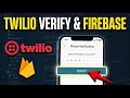 How to configure Twilio Verify for phone authentication with Firebase - Full Guide