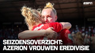 Alle HOOGTE- en DIEPTEPUNTEN in de Azerion Vrouwen Eredivisie ⚽ | ESPN Seizoensoverzicht 2023/24