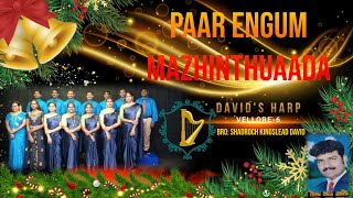 paar engum mazhinthuaada | tamil christmas song | david\