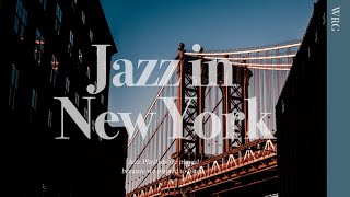 해가 저무는 뉴욕이 생각나는 감미로운 감성 재즈  New York Jazz | 집중 공부 카페 매장 음악 수면 태교