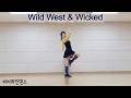 [최신1위] Wild West & Wicked / 와일드 웨스트 앤 위키드 - Line Dance | 초중급레벨 | Improver | #비비라인댄스