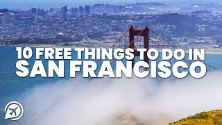 10 FREE THINGS TO DO IN SAN FRANCISCO