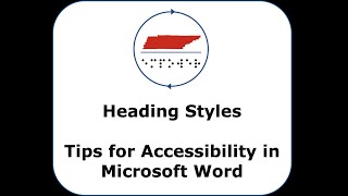 Using Heading Styles (Microsoft Word Accessbility Tips)