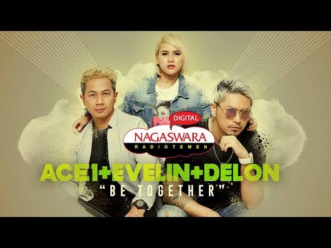 ACE1, Evelin & Delon Be Together