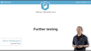 R Tutorial : Further testing (Spatial Statistics in R)