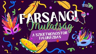 Farsanggal búcsúznak a téltől Szigetmonostoron