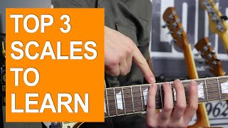 3 scales you NEED TO LEARN on guitar