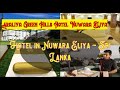 🌞 🌈 👌  Araliya Green Hills Hotel Nuwara Eliya | Spend Your Vacation in Sri Lanka