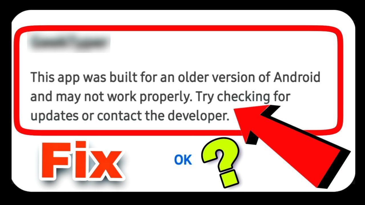 Fix This App Was Built For An Older Version Of Android Problem Solve ...