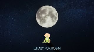 LEPHYX - Lullaby for Robin - 4 hours Baby Sleep Guitar Music