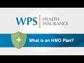 What is an HMO Plan? | WPS Explains