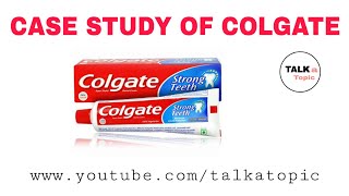 How Colgate created brand in customers' mind/Case study/by Harihar