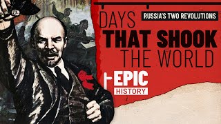 Days That Shook The World: Russia's Two Revolutions of 1917