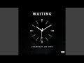 Waiting (feat. LNF Tone)