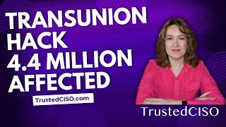 TransUnion Breach 2025: 4.4 Million Affected — What You Need to Know