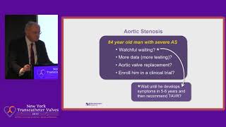 Natural History of Aortic Stenosis - a 50 Year Journey - Dr. Robert Bonow