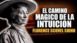 📚 EL CAMINO MAGICO DE LA INTUICION FLORENCE SCOVEL SHINN AUDIOLIBRO COMPLETO
