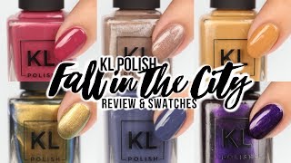 KL Polish Fall in the City Review & Live Swatches!