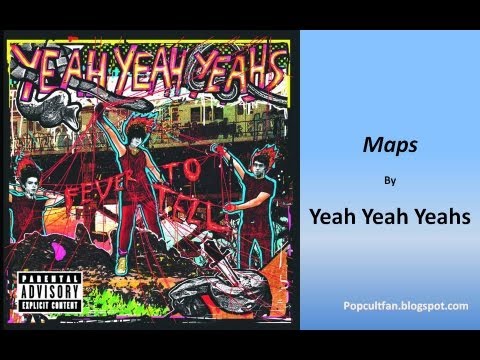 World Maps Library Complete Resources Maps Yeah Yeah Yeahs Lyrics