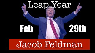 Leap Year Song - Jacob Feldman - (ft. Donald Trump)