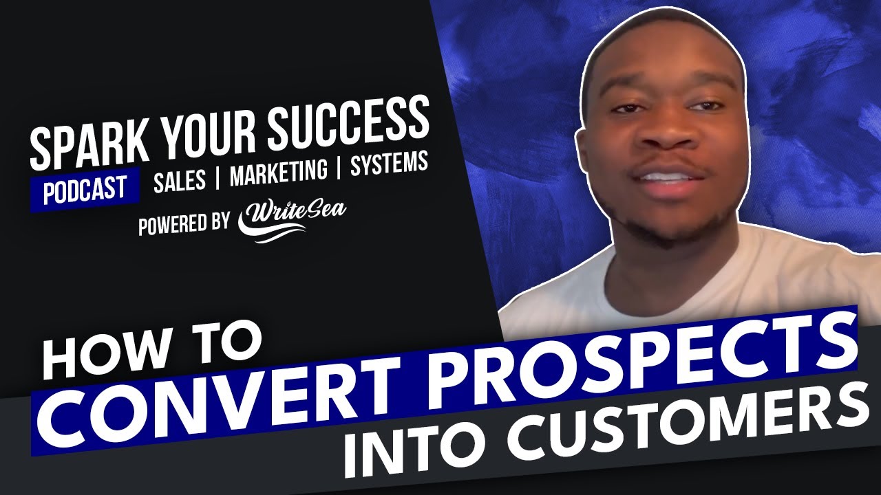 How To Convert Prospects Into Customers - YouTube