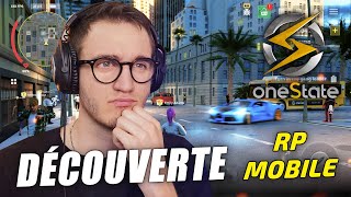 One State RP - DECOUVERTE DE CE NEW JEU RP MOBILE \