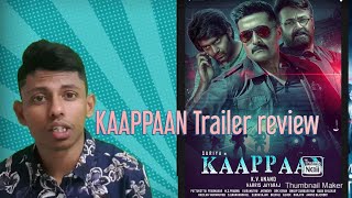KAAPPAAN trailer tamil review |suriya | mohan lal | ariya | K.V Anand | Lyca productions