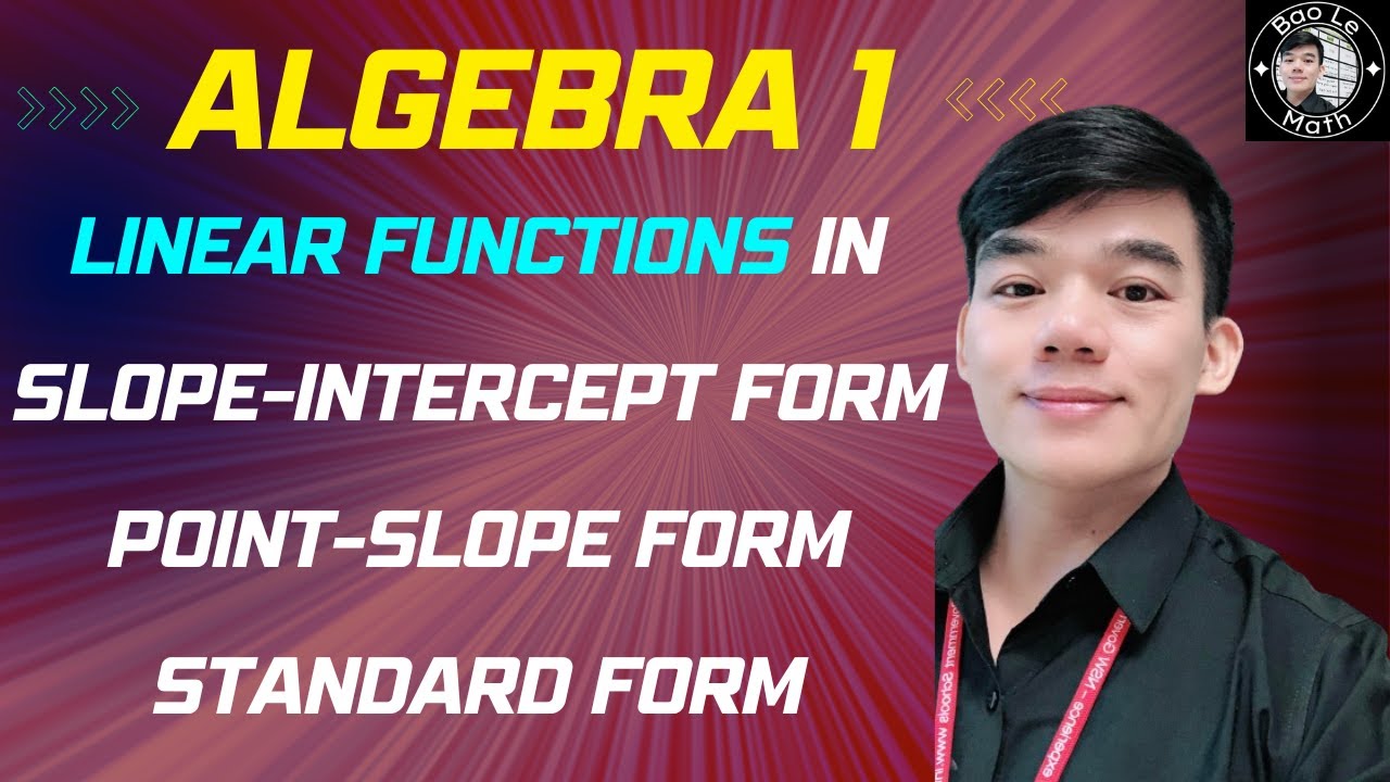 Algebra 1 | Linear Functions In Slope-intercept Form, Point-slope Form ...