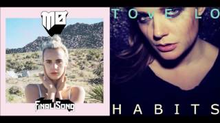 MØ vs. Tove Lo - Final Song vs. Habits (Stay High) (Mashup)