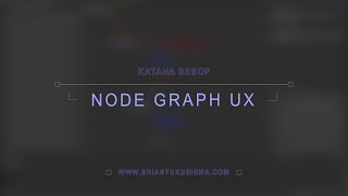Node Graph UX
