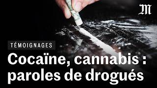 Cocaïne, cannabis, MDMA : les consommateurs de drogue racontent leur addiction