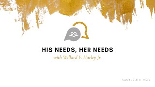 His Needs, Her Needs with Dr. Willard F Harley Jr.